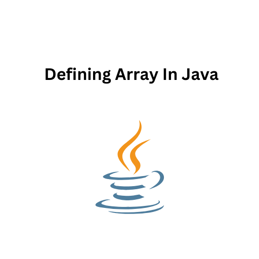 64.Defining Array In Java